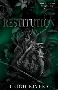 Book Cover for Restitution (The Edge of Darkness by Leigh Rivers
