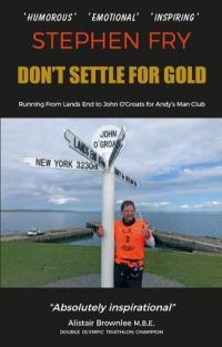Book Cover for Don't Settle For Gold by Stephen Fry