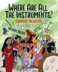 Book Cover for Where Are All the Instruments? by Nathan Holder