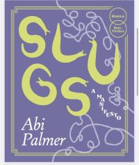 Book Cover for Slugs by Abi Palmer