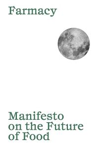 Book Cover for Manifesto on the Future of Food by Aurora Solá