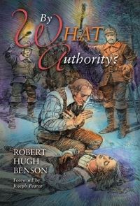 Book Cover for By What Authority by Robert Hugh Benson