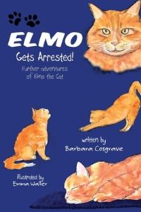 Book Cover for Elmo Gets Arrested! by Barbara Cosgrave
