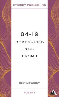 Book Cover for 84-19 Rhapsodies & Co from I by Cybirdy Docteur