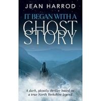 Book Cover for It Began With a Ghost Story by Jean Harrod