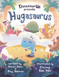 Book Cover for Hugasaurus by James Allen, Amy Holman