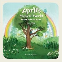 Book Cover for April's Magical World and Her Joy for Living Slow by Kizzy Petit