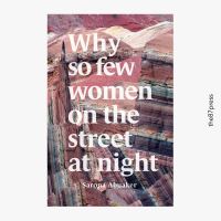 Book Cover for Why So Few Women on the Street at Night by Sarona Abuaker