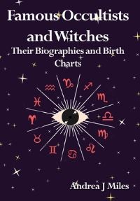 Book Cover for Famous Occultists and Witches by Andrea J Miles