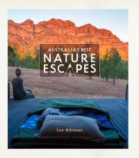 Book Cover for Australia's Best Nature Escapes by Lee Atkinson