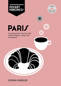 Book Cover for Paris Pocket Precincts by Donna Wheeler