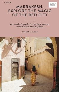 Book Cover for Marrakesh, Explore the Magic of the Red City by Yasmin Zeinab