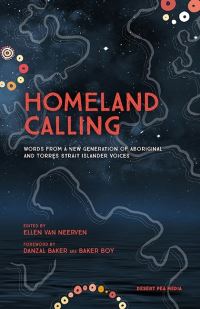 Book Cover for Homeland Calling by Ellen van Neerven, Danzal Baker, Lakkari Pitt