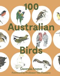 Book Cover for 100 Australian Birds by Georgia Angus