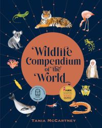 Book Cover for Wildlife Compendium of the World by Tania McCartney