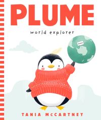 Book Cover for Plume, World Explorer by Tania McCartney