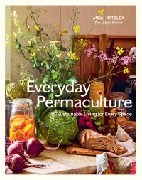 Book Cover for Everyday Permaculture by Anna Matilda Gibbons