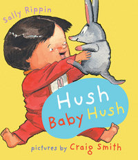 Book Cover for Hush Baby Hush by Sally Rippin, Ann James
