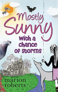 Book Cover for Mostly Sunny With a Chance of Storms by Marion Roberts