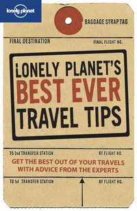 Book Cover for Lonely Planet's Best Ever Travel Tips by Lonely Planet