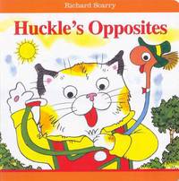 Book Cover for Huckle's Opposites by Richard Scarry