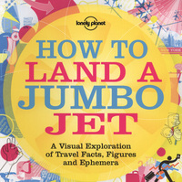Book Cover for How to Land a Jumbo Jet by Nigel Holmes
