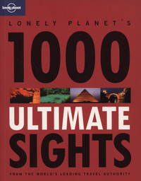 Book Cover for Lonely Planet's 1000 Ultimate Sights by Andrew Bain