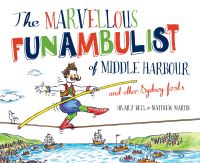 Book Cover for The Marvellous Funambulist of Middle Harbour and Other Sydney Firsts by Hilary Bell