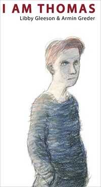 Book Cover for I Am Thomas by Libby Gleeson, Armin Greder