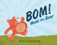 Book Cover for BOM! Went the Bear by Nicki Greenberg