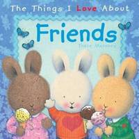 Book Cover for The Things I Love About Friends by Tracey Moroney