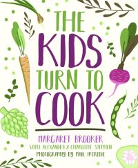 Book Cover for The Kids' Turn to Cook by Margaret Brooker, Alexandra Stephen, Charlotte Stephen