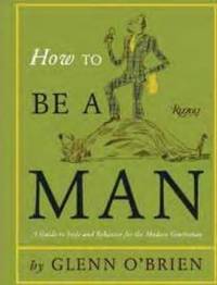 Book Cover for How To Be a Man Hardie Grant Edition by Glenn OBrien