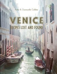 Book Cover for Venice by Katie Caldesi, Giancarlo Caldesi