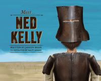 Book Cover for Meet Ned Kelly by Janeen Brian