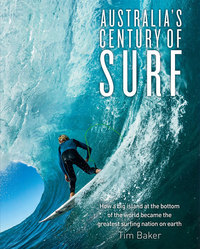 Book Cover for Australia's Century of Surf by Tim Baker