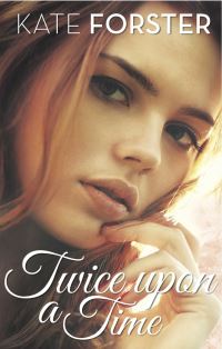 Book Cover for Twice Upon a Time by Kate Forster