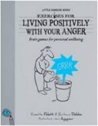 Book Cover for Exercises For Living - Living With Your Anger by Bradley Mayhew