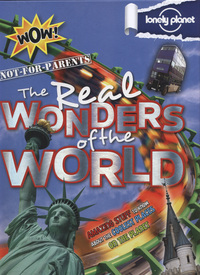 Book Cover for The Real Wonders of the World by Moira Butterfield, Tim Collins, Anna Claybourne