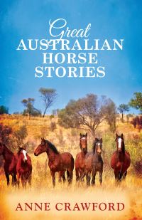 Book Cover for Great Australian Horse Stories by Anne Crawford