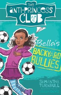 Book Cover for Bella's Backyard Bullies by Samantha Turnbull