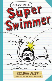 Book Cover for Diary of a Super Swimmer by Shamini Flint