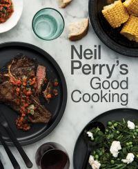Book Cover for Neil Perry's Good Cooking by Neil Perry