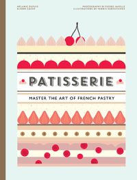Book Cover for Patisserie by Mélanie Dupuis, Anne Cazor