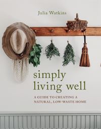 Book Cover for Simply Living Well by Julia Watkins