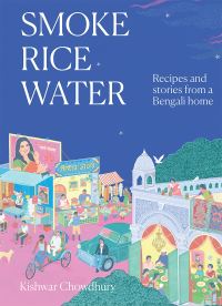 Book Cover for Smoke, Rice, Water by Kishwar Chowdhury
