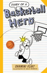 Book Cover for Diary of a Basketball Hero by Shamini Flint