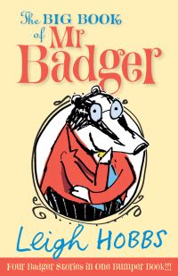 Book Cover for The Big Book of Mr Badger by Leigh Hobbs