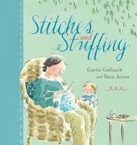 Book Cover for Stitches and Stuffing by Carrie Gallasch