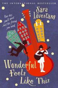 Book Cover for Wonderful Feels Like This by Sara Lövestam